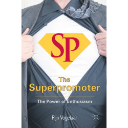 The Superpromoter: The Power of Enthusiasm