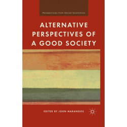 Alternative Perspectives of a Good Society