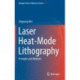 Laser Heat-Mode Lithography: Principle and Methods
