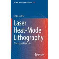 Laser Heat-Mode Lithography: Principle and Methods