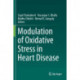 Modulation of Oxidative Stress in Heart Disease
