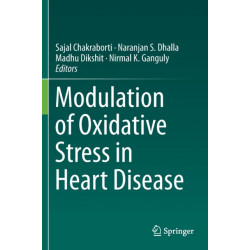 Modulation of Oxidative Stress in Heart Disease