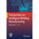 Transactions on Intelligent Welding Manufacturing: Volume II No. 3 2018