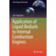 Application of Liquid Biofuels to Internal Combustion Engines
