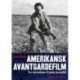 Amerikanske avantegardefilm: fra surrealisme til poesi og politik
