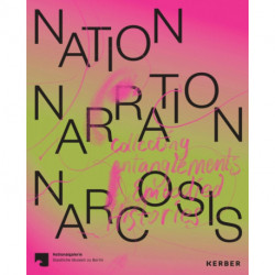 Nation, Narration, Narcosis: Collecting Entanglements and Embodied Histories