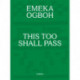 Emeka Ogboh: This Too Shall Pass