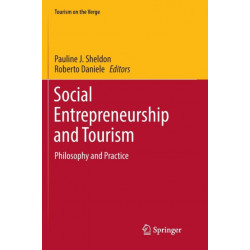 Social Entrepreneurship and Tourism: Philosophy and Practice