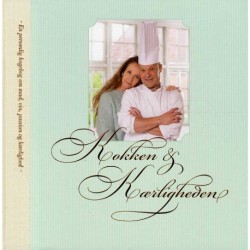 Kokken og kærligheden: Din personlige kogebog