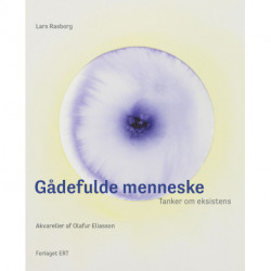 Gådefulde menneske: Tanker om eksistens