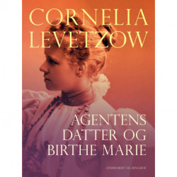 Agentens datter og Birthe Marie
