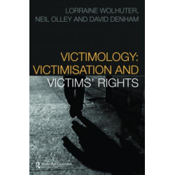 Victimology: Victimisation and Victims' Rights