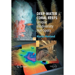 Deep-water Coral Reefs: Unique Biodiversity Hot-Spots