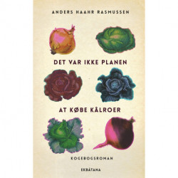 Det var ikke planen at købe kålroer