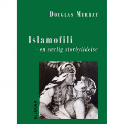 Islamofili: en særlig storbylidelse