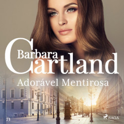 Adorável Mentirosa (A Eterna Coleção de Barbara Cartland 73)