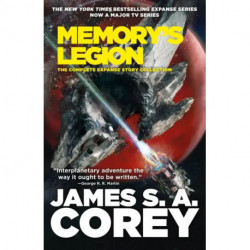 Memory's Legion: The Complete Expanse Story Collection