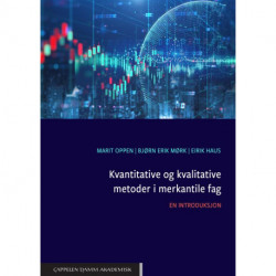 Kvantitative og kvalitative metoder i merkantile fag : en introduksjon