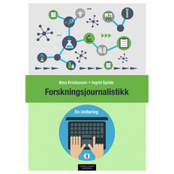 Forskningsjournalistikk : en innføring: en innføring