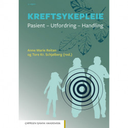 Kreftsykepleie : pasient, utfordring, handling: pasient, utfordring, handling