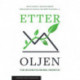 Etter oljen : vår bioøkonomiske fremtid