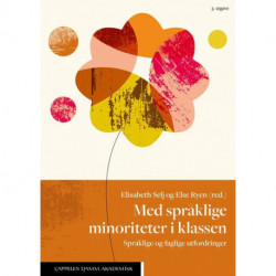 Med språklige minoriteter i klassen : språklige og faglige utfordringer: språklige og faglige utfordringer