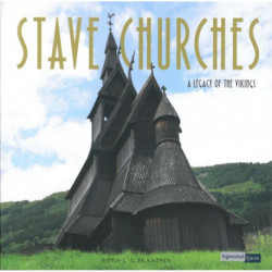 Stave churches : a legacy of the vikings: a legacy of the vikings