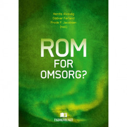 Rom for omsorg?