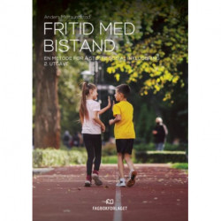 Fritid med bistand : en metode for å støtte sosial inkludering