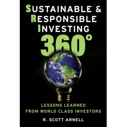Sustainable & Responsible Investing 360°: Lessons Learned from World Class Investors