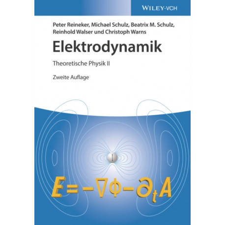 Elektrodynamik: Theoretische Physik II