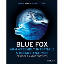 Blue Fox: Arm Assembly Internals and Reverse Engineering