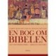 En bog om Bibelen: Den historiske bibel - Bibelens historier