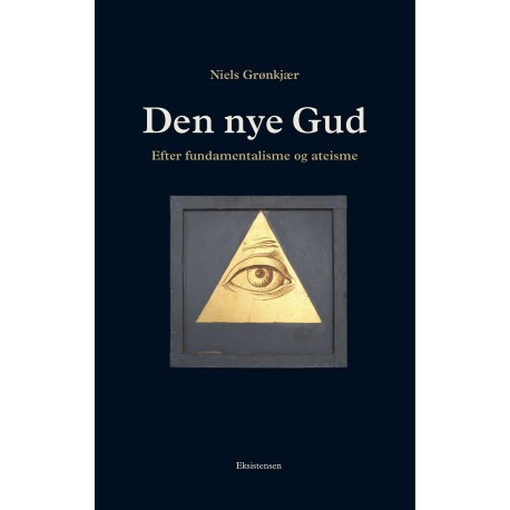 Den nye Gud: Efter fundamentalisme og ateisme