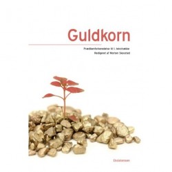 Guldkorn I: Prædikenforberedelse til 1. Tekstrække