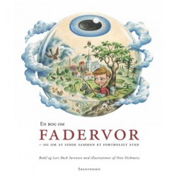 En bog om fadervor: og om at sidde sammen et fortroligt sted