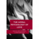 The Moral Psychology of Love