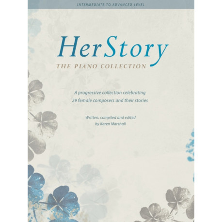 HerStory: The Piano Collection: A progressive collection celebrating 29 female composers