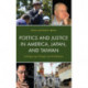 Poetics and Justice in America, Japan, and Taiwan: Configuring Change and Entitlement