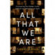 All That We Are: Uncovering the Hidden Truths Behind Our Behaviour at Work