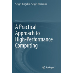 A Practical Approach to High-Performance Computing