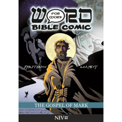 The Gospel of Mark: Word for Word Bible Comic: NIV Translation