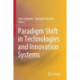 Paradigm Shift in Technologies and Innovation Systems