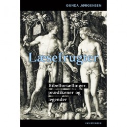 Læsefrugter: Bibelfortællinger, prædikener og legender