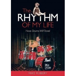 The Rhythm of My Life: Have Drums Will Travel