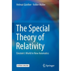 The Special Theory of Relativity: Einstein’s World in New Axiomatics