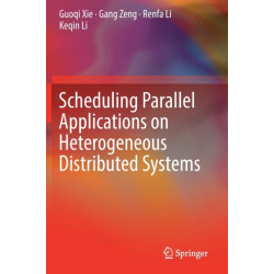 Scheduling Parallel Applications on Heterogeneous Distributed Systems