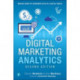 Digital Marketing Analytics: Making Sense of Consumer Data in a Digital World