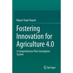 Fostering Innovation for Agriculture 4.0: A Comprehensive Plant Germplasm System