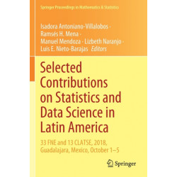 Selected Contributions on Statistics and Data Science in Latin America: 33 FNE and 13 CLATSE, 2018, Guadalajara, Mexico, October 1-5